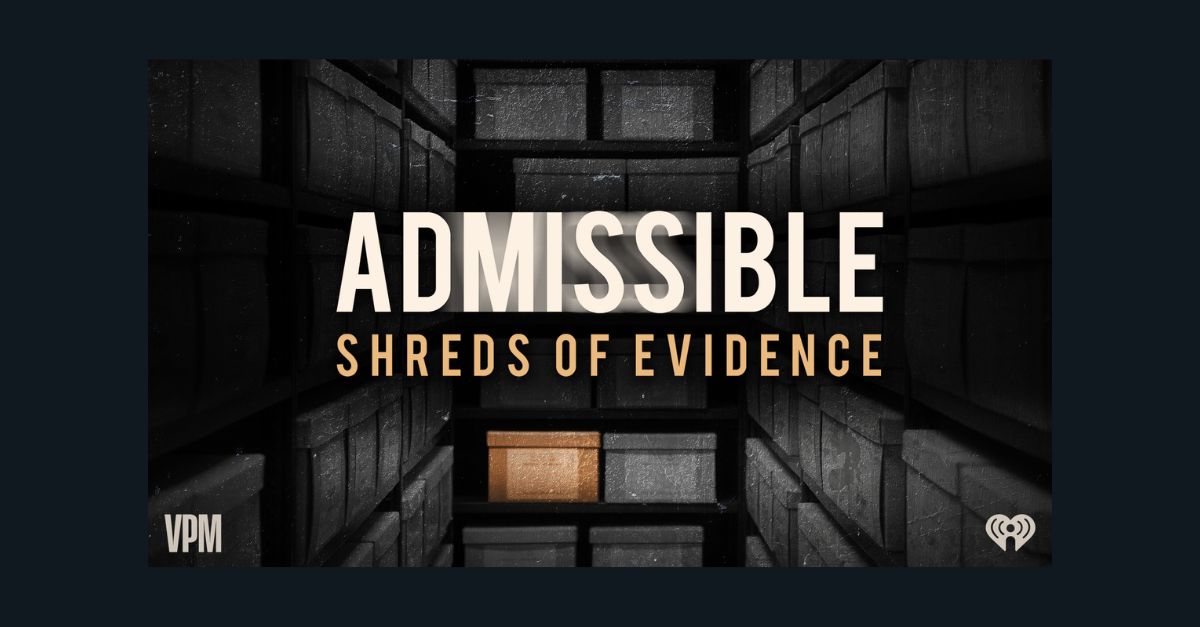 Admissible: Shreds of Evidence prompts review of thousands of case files